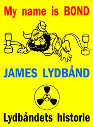 "James Lydbånd på farten". Lydbåndets historie. - - Trickinn