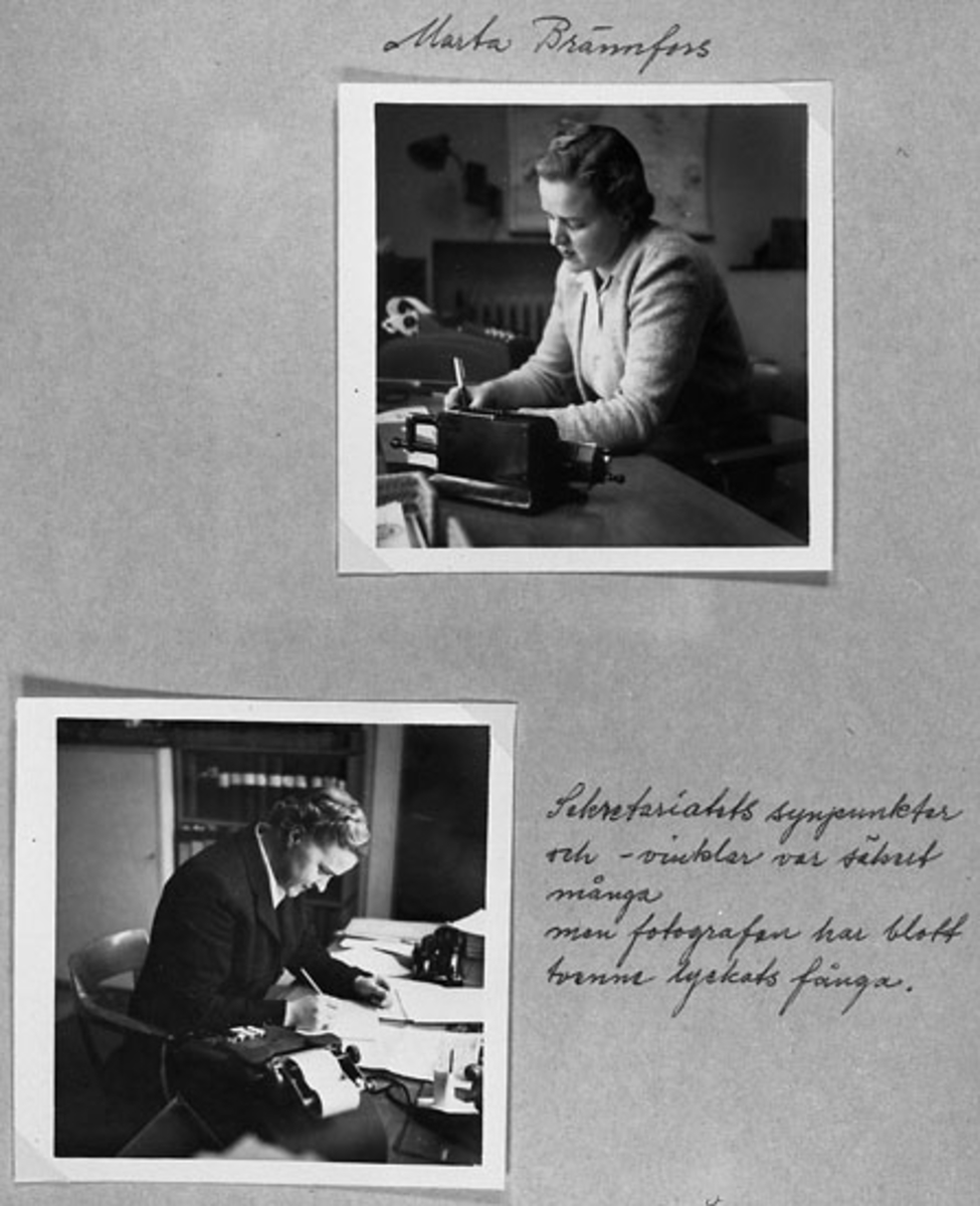 Handskriven text till översta bilden: "Marta Brännfors".

Handskriven text till undre bilden: 
"Sekretariatets synpunkter och vinklar var säkert många men fotografen har blott tvenne lyckats fånga".