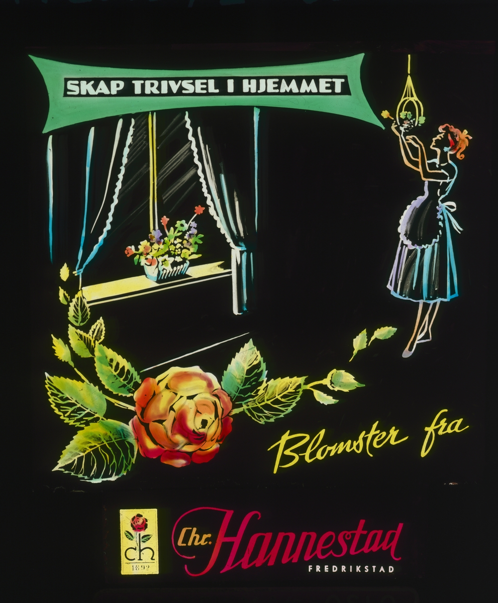 Grafisk kinoreklame fra 1950--tallet. Kvinne, blomst og stuevindu, og teksten: "Skap trivsel i hjemmet med blomster fra Chr. Hannestad Fredrikstad."