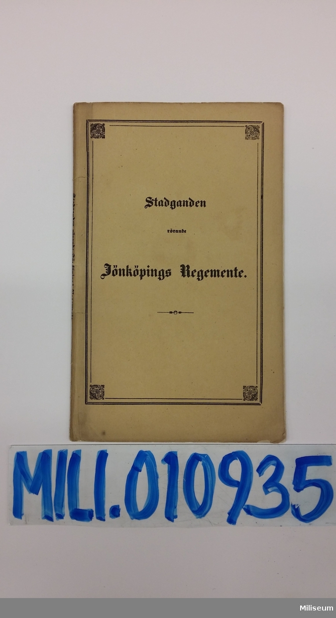 Häfte, "Stadganden rörande Jönköpings Regemente", från år 1845. Ingick i en serie där samtliga regementen fanns med.