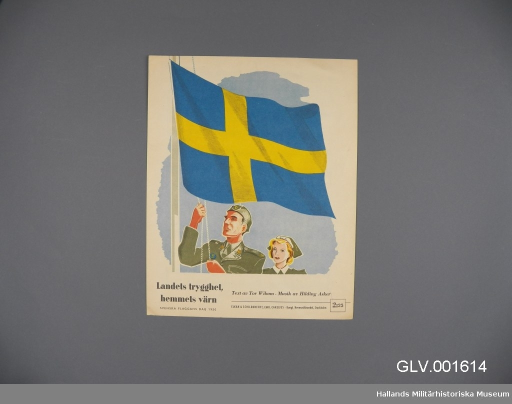 Musiktryck. Noter för sång och piano. Text av Tor Wibom. Undertext: Svenska flaggans dag 1950.