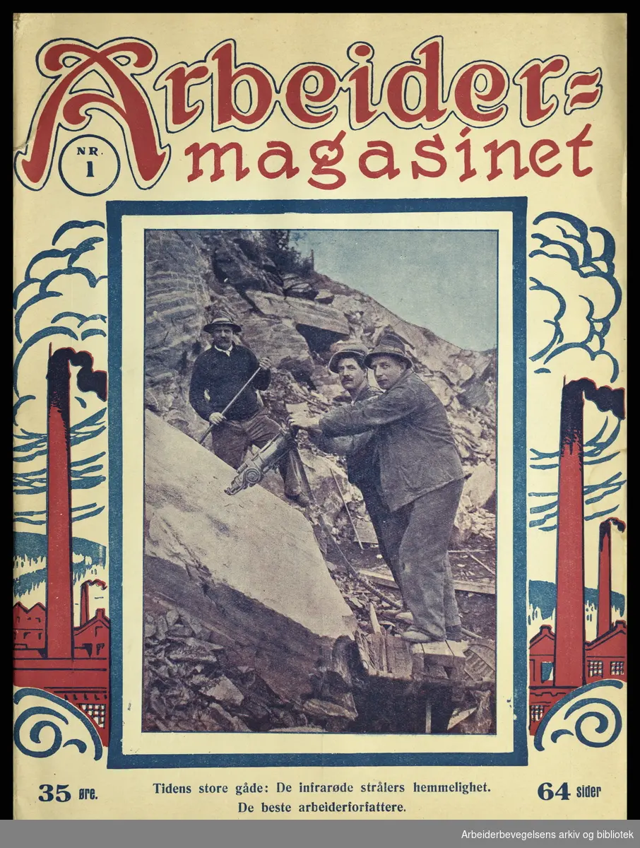 Arbeidermagasinet - Magasinet for alle. Forsiden på det aller første nummeret. Nr. 1, 23. November 1927. Forsiden viser et fotografi av tre nødsarbeidere i ferd med å fjerne en steinblokk ved Sjursøya.