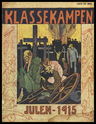 Klassekampen. Julen 1915. Forside. Julehefte. Organ for Norg