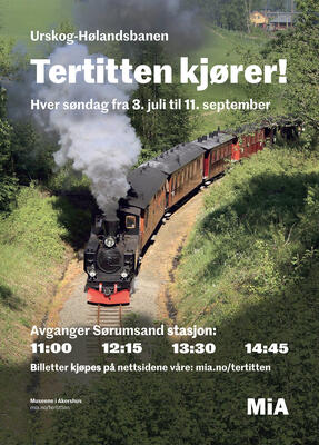 Plakat med foto av et damplokomotiv og teksten "Tertitten kjører"