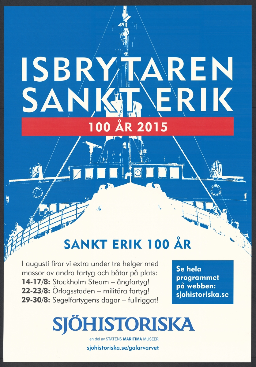 Stiliserad avbildning av S:t Erik sedd framifrån med information om firandet av isbrytarens 100 års jubileum.