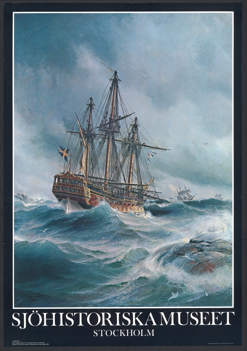 Affisch med skeppet I Lägervall med nedtagna segel, rår och stänger som huvudmotiv. I Lägervall seglar på stormigt hav. Under den avbildade målningen står texten "Sjöhistoriska museet Stockholm"