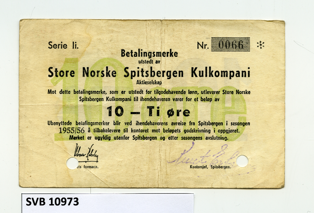 Betalingsmerke utstedt av Store Norske Spitsbergen Kulkompani påydende 10 øre.
Seddelen har to hull laget med hullemaskin.