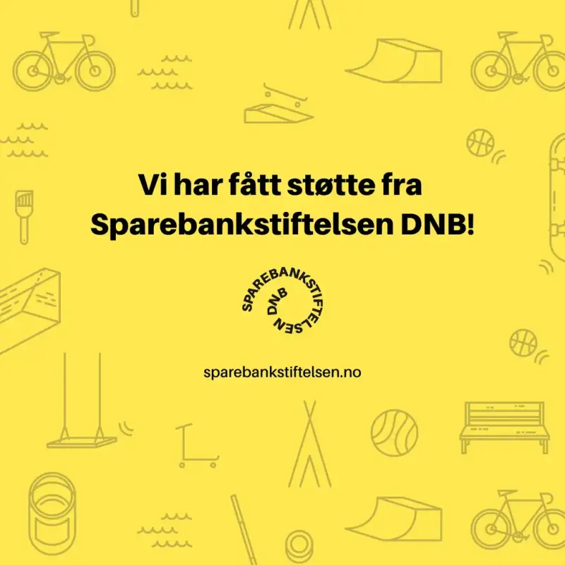 Plakat med teksten "Vi har fått støtte fra Sparebankstiftelsen DNB!" 