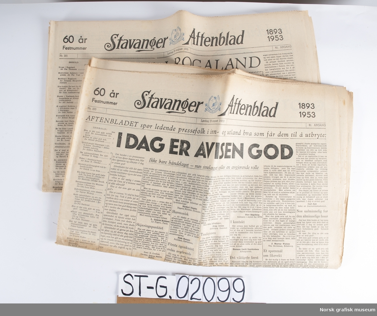 Stavanger Aftenblad: Jubileumsnummer Stavanger Aftenblad "60 år Festnummer (1893-1953).
Giver: Kåre Ohma, 30.06.1999.