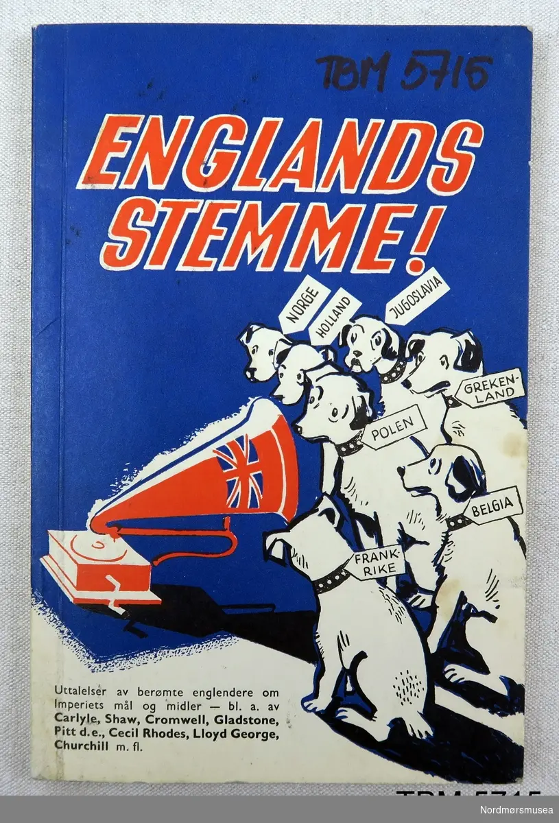 Bok om hvordan England har undertrykt og utnytta andre stater.
Bildet utapå viser hunder med navnelapper fra europeiske stater lytter til grammofonplate fra England.
