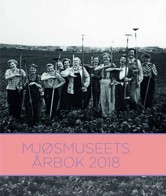 Mjøsmuseets årbok 2018 (Foto/Photo)