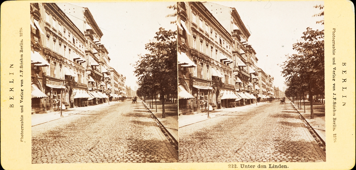 Stereoskopiskt fotografi av J.F. Stiehm, Berlin 1878.
"Unter den Linden - Berlin"
