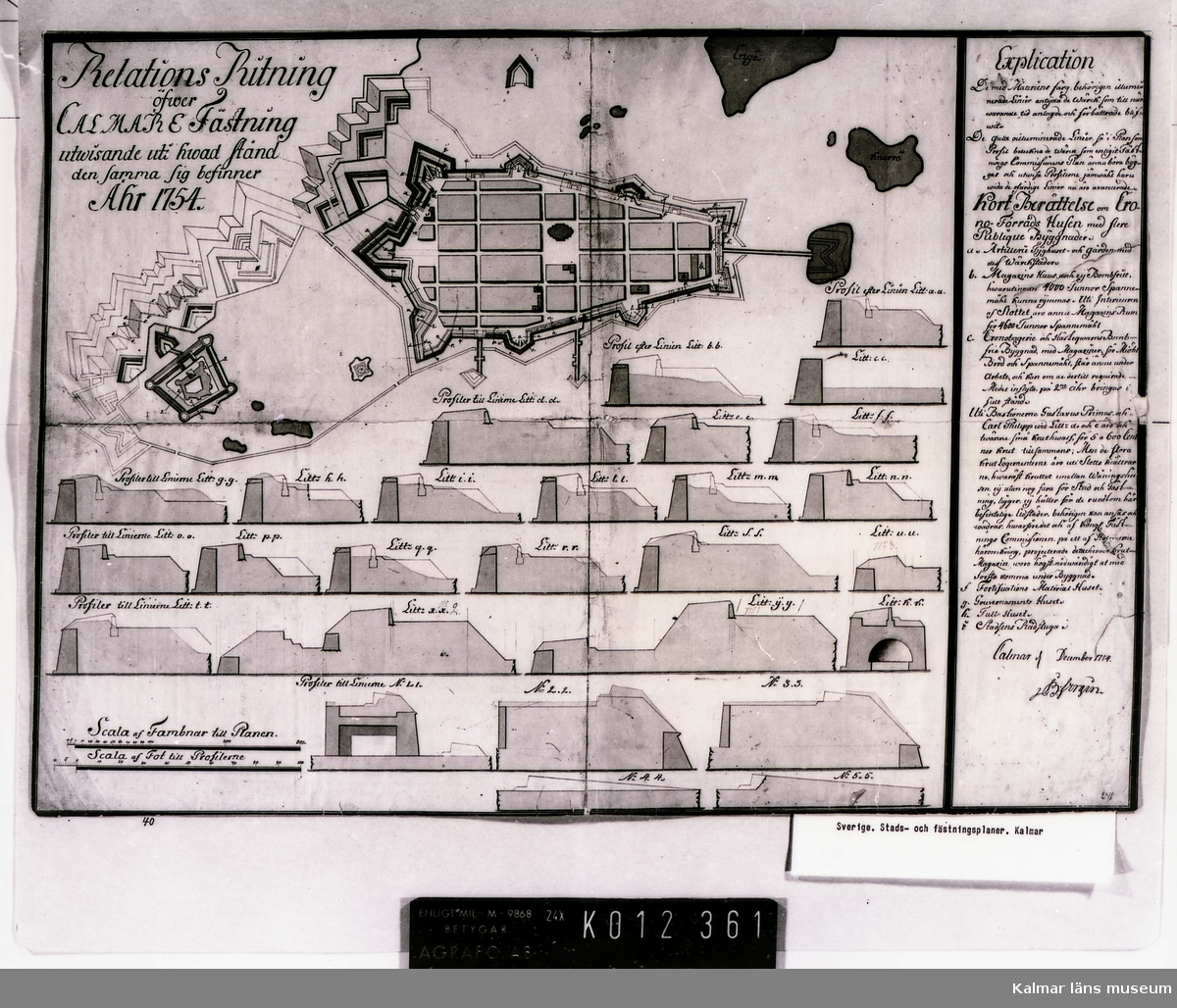 Kalmar fästning. Relationsritning år 1754.

Original och reprofoto: Krigsarkivet.