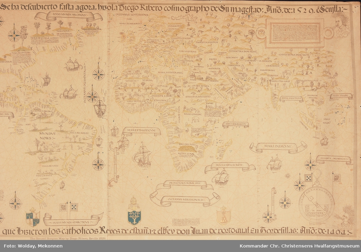Reproduced from the original in the Museum of the "Propaganda" in Rome, lent by His Holiness Pope Lee XIII. The Second Borgian Map by Diego Ribero, Seville 1529.  Reproduksjon av verdenskart fra ca. 1529, Seville.