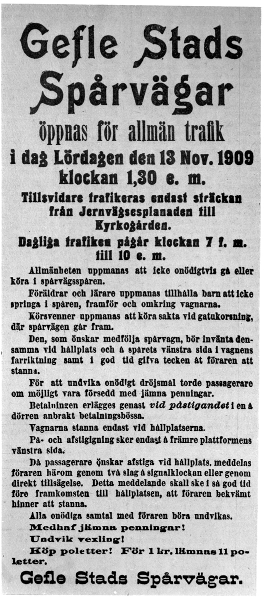 Gävle Stads Spårvägar, GSS information som anger att spårvägen öppnas för allmänheten den 13 novenber 1909.