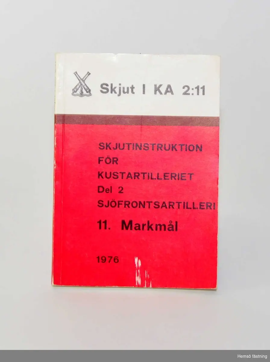 Häfte, Skjut i KA 2:11. Skjutinstruktion för Kustartilleriet Del 2 Sjöfrontsartilleri, 11. markmål, 1976.